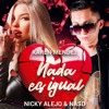 Nicky Alejo & NASD - Nada Es Igual (Karen Mendez