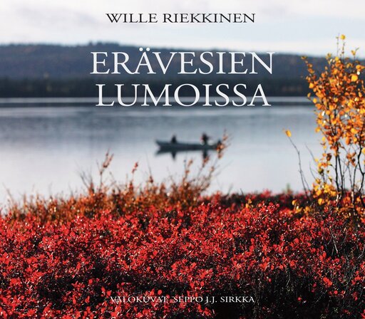 Wille Riekkisen uutuuskirja<br />
kutsuu hiljentym&auml;&auml;n&nbsp;<br />
er&auml;vesien &auml;&auml;relle