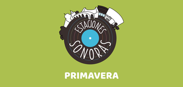 Estaciones Sonoras Primavera 2025