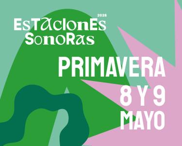 Estaciones Sonoras Primavera 2026
