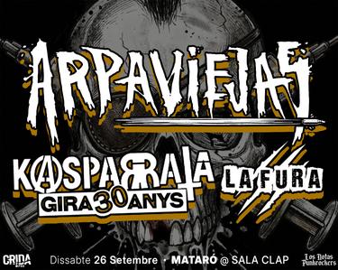 Arpaviejas + Kasparrata (gira 30 anys) + La Fura