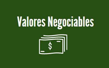 ¿Cómo funcionan los valores negociables?