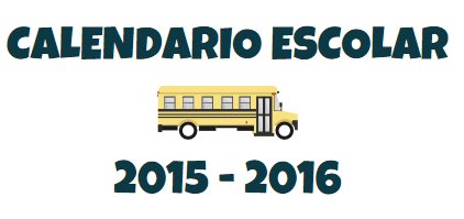 Inicio de clases: Calendario escolar 2015 - 2016