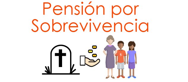 Pensión por sobrevivencia: requisitos, trámites y montos