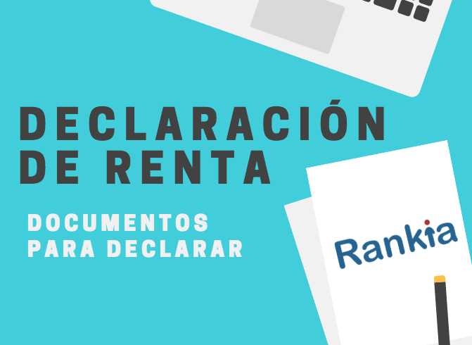 ¿Qué documentos necesitas para realizar la declaración de renta?