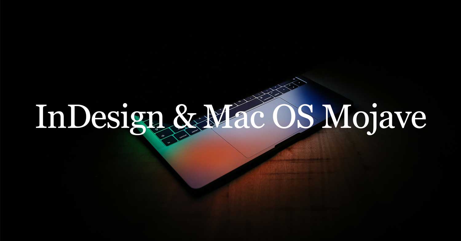 To update Mac OS or not to update: a question for InDesign users