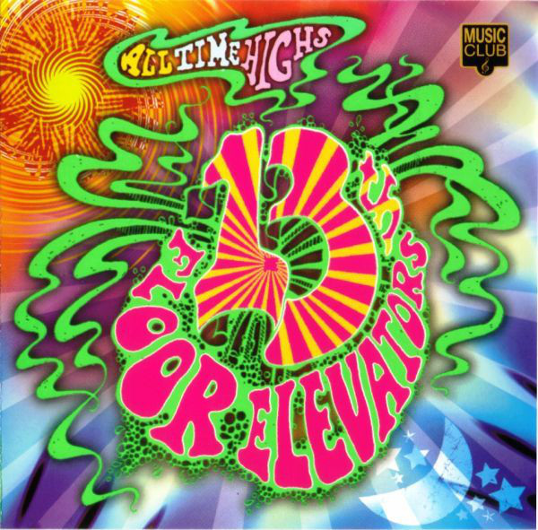 13th Floor Elevators - All Time Highs (CD, Comp) | eBay