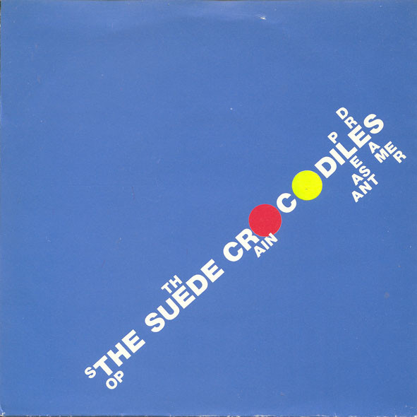 Die Wildlederkrokodile - Stop The Rain (7 Zoll Single) - Bild 1 von 4