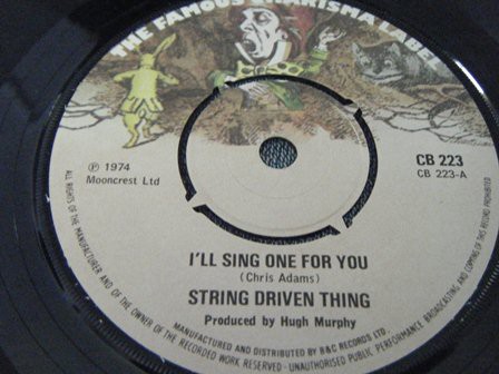 String Driven Thing I Ll Sing One For You 7 Ebay