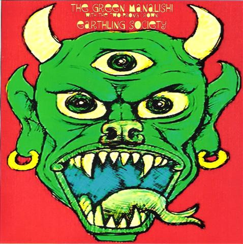 Earthling Society The Green Manalishi (With The Two-Prong Crown