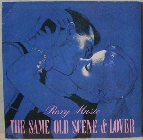 Roxy Music - The Same Old Scene & Lover (7