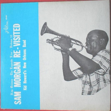 Kid Howard's New Orleans Band - Sam Morgan Re-Visited (LP, Album, Mono) - Picture 1 of 4