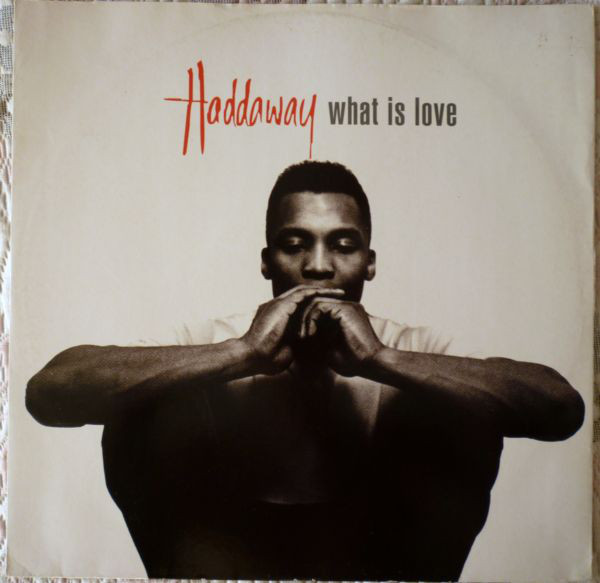 Haddaway - What Is Love (12
