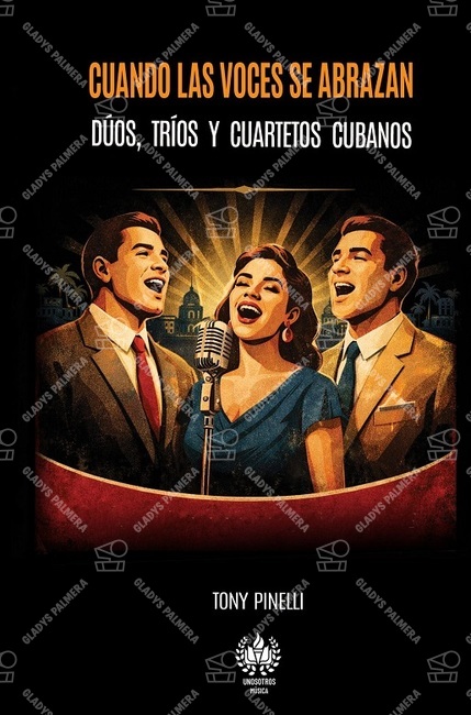 Cuando las voces se abrazan. Dúos, tríos y cuartetos cubanos 