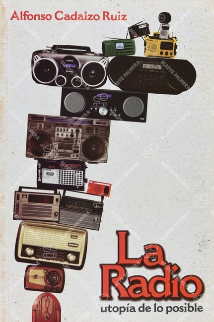 La radio. Utopía de lo posible 
