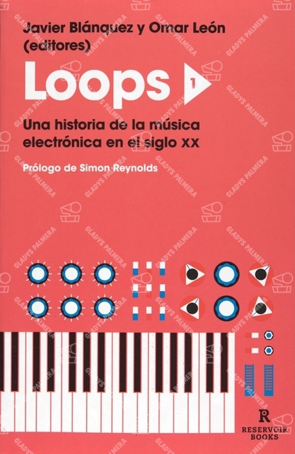 Loops 1. Una historia de la música electrónica en el siglo xx 