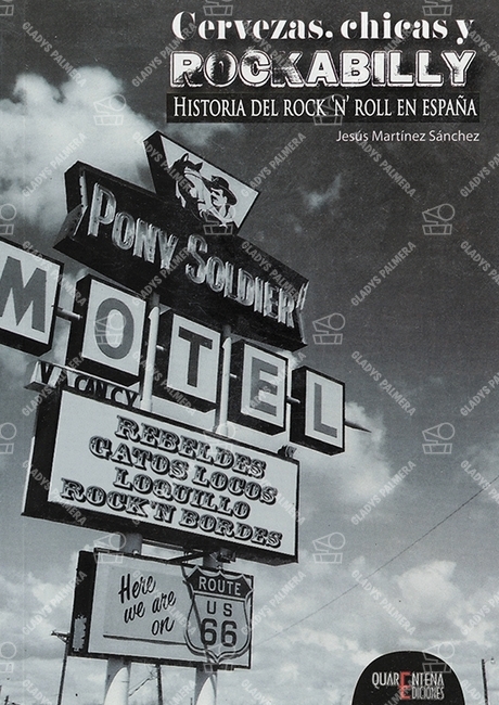 Cervezas, chicas y rockabilly. Historia del rock'n'roll en España 