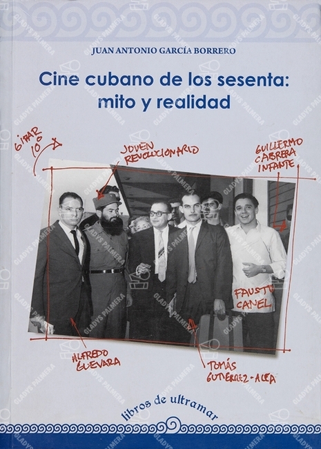 Cine cubano de los sesenta: mito y realidad 