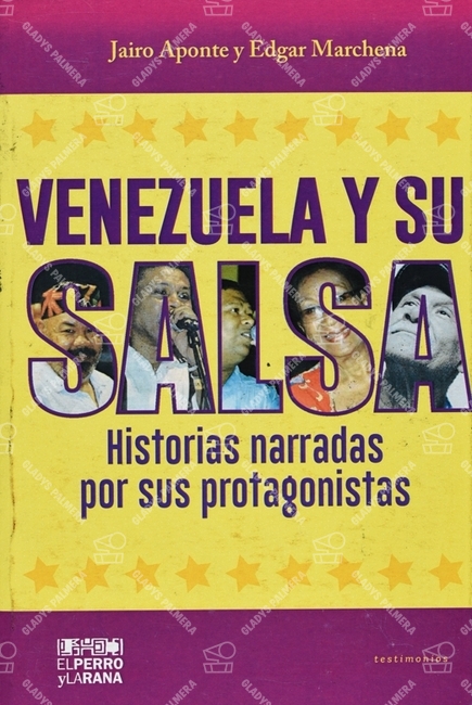 Venezuela y su salsa. Historias narradas por sus protagonistas 