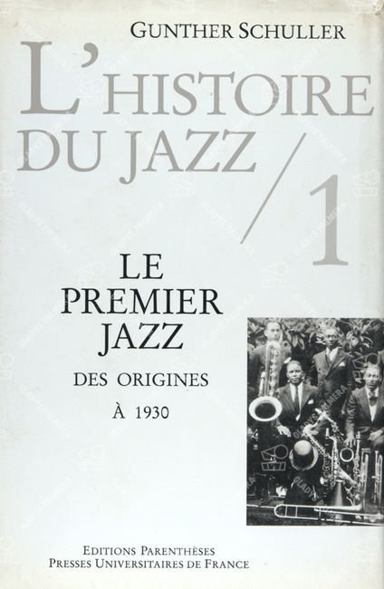 L'histoire du jazz 1. Le premier jazz des origines à 1930 