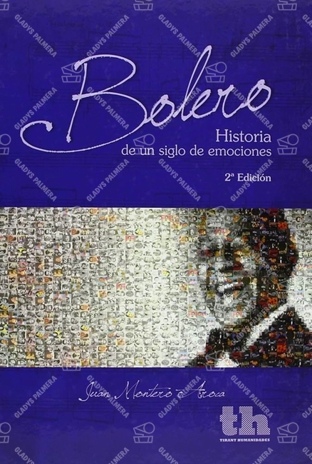 Bolero. Historia de un siglo de emociones 