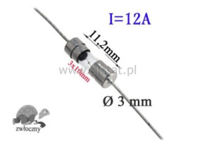 Bezpiecznik szklany 12A do PCB 3x10mm typ T zwłoka