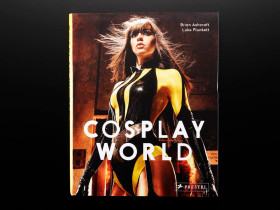 Cosplay World by Brian Ashcraft and Luke Plunkett [Discontinued]