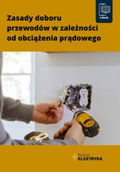 Zasady doboru przewodów w zależności od obciążenia prądowego - ebook