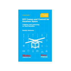 Make: DIY Comm and Control for Amateur Space - Print