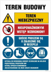 ZNAK - OI009 Teren budowy, Teren niebezpieczny, Nieupoważnionym wstęb wzbroniony, Goście proszeni są o zgłoszenie 70 x 105 cm FN