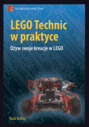 LEGO Technic w praktyce. Ożyw swoje kreacje w LEGO - ebook