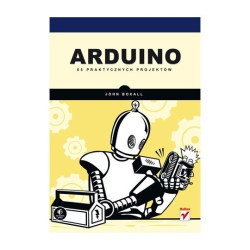 Arduino. 65 praktycznych projektów - John Boxall
