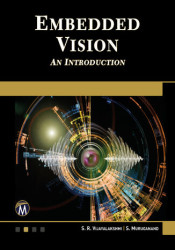 Embedded Vision. Mastering Advanced Techniques for Real-Time Image Processing and Analysis - ebook