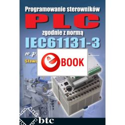 Programowanie sterowników PLC zgodnie z normą IEC61131-3 w praktyce (e-book)