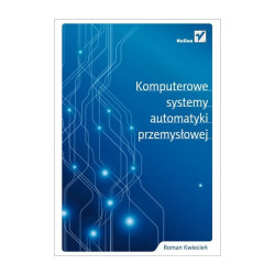 Komputerowe systemy automatyki przemysłowej - Roman Kwiecień