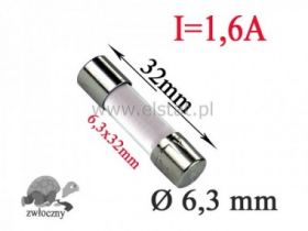 1,6A bezpiecznik powolny+ piasek szklany; 6,3x32mm