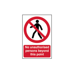 Scan 622 No Unauthorised Persons Beyond This Point - PVC Sign 200 x 300mm