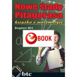 Nowe Ślady Pitagorasa. Książka o matematyce (e-book)