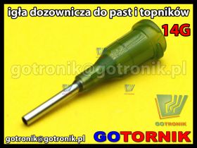 Igła dozownicza do do past, fluxów, topników 14G