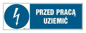 ZNAK - HF005 Przed pracą uziemić 30 x 10 cm FN - Folia samoprzylepna