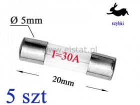 30A bezpiecznik szklany szybki 5x20mm