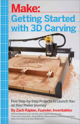 Make: Getting Started with 3D Carving - Print