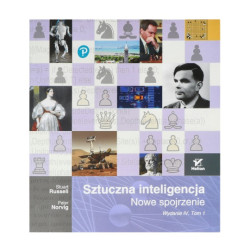 Sztuczna inteligencja. Nowe spojrzenie. Wydanie IV. Tom 1 - S. Russell, P. Norvig