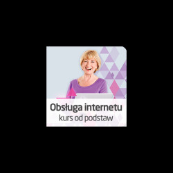 Kurs podstaw obsługi Internetu - wersja ON-LINE
