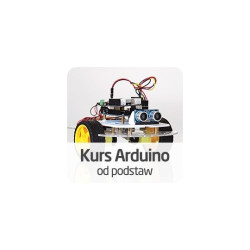 Kurs Arduino - praktyczny projekt robota - wersja ON-LINE