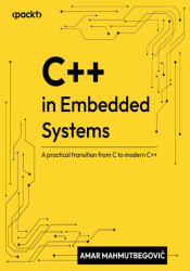 C++ in Embedded Systems. A practical transition from C to modern C++ - ebook