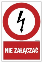 ZNAK - HC002 Nie załączać - pracują ludzie 70 x 105 cm PN - Płyta 1mm