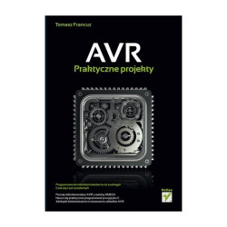 AVR. Praktyczne projekty - Tomasz Francuz