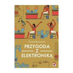 Przygoda z elektroniką - Paweł Borkowski