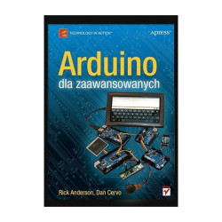 Arduino dla zaawansowanych - Rick Anderson, Dan Cervo - produkt wycofany